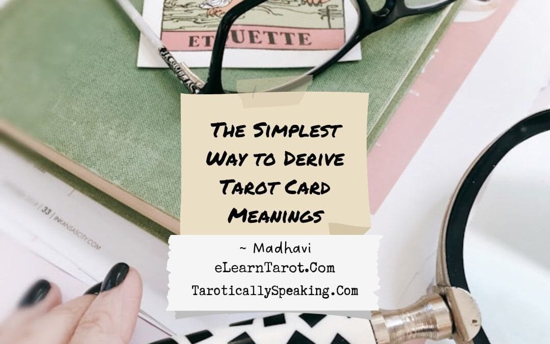 The Simplest Way to Derive Tarot Card Meanings