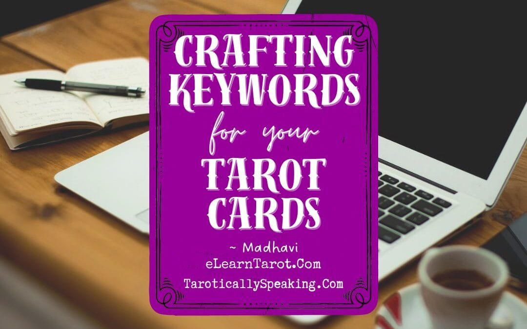 Crafting Keywords for Your Tarot Cards