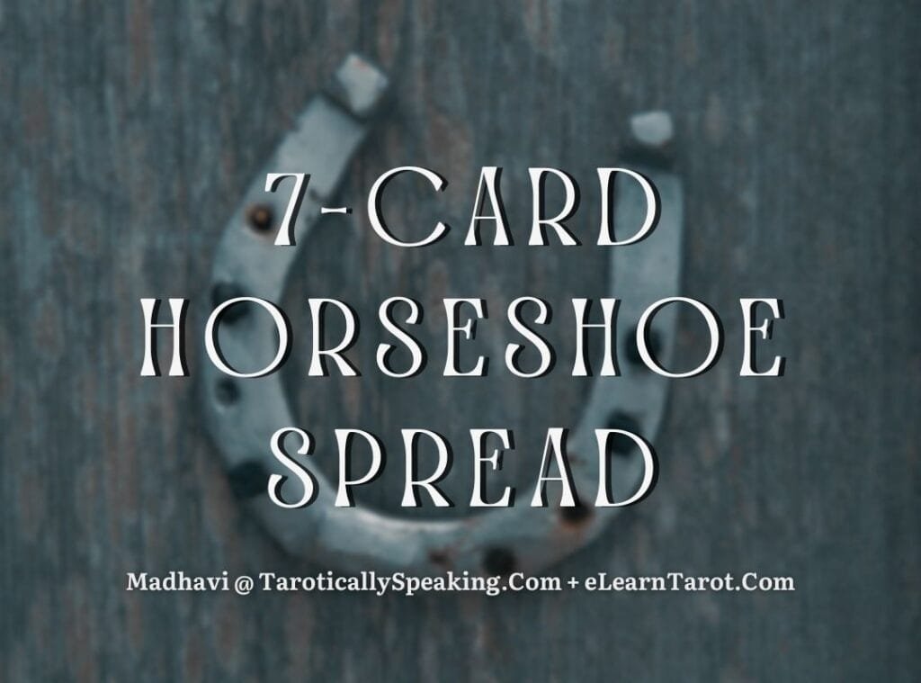 7-Card Horseshoe Spread - 13 7-Card Horseshoe Spread