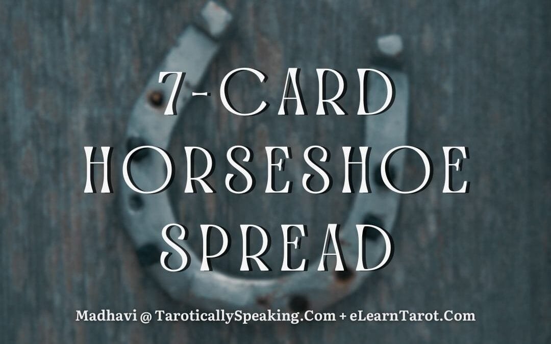 7-Card Horseshoe Spread - Tarot Spreads Mini Courses - eLearnTarot