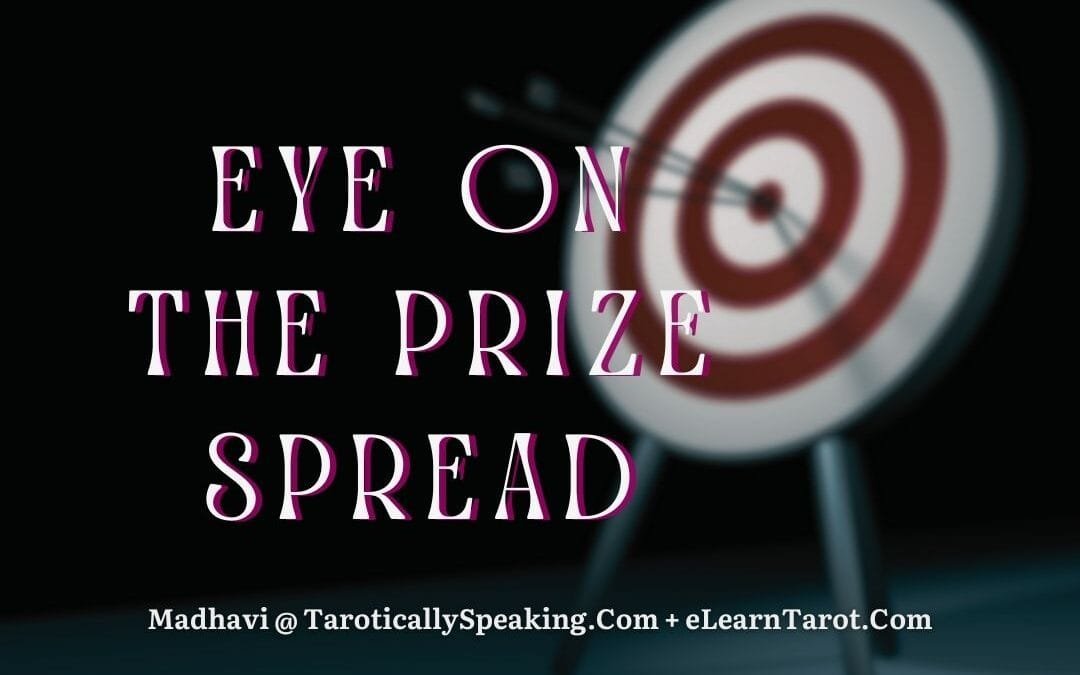 Eye on the Prize - Tarot Spread Mini Course - eLearnTarot