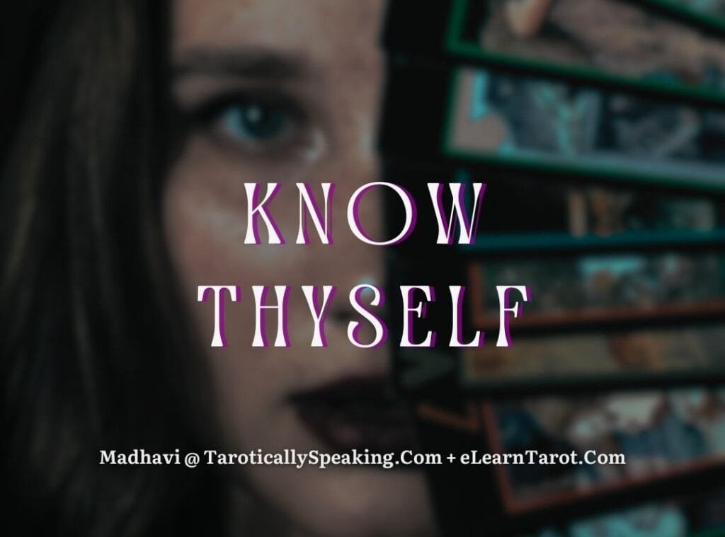 Know Thyself - Tarot Beyond the Predictions - 3 Know Thyself – Tarot Beyond the Predictions