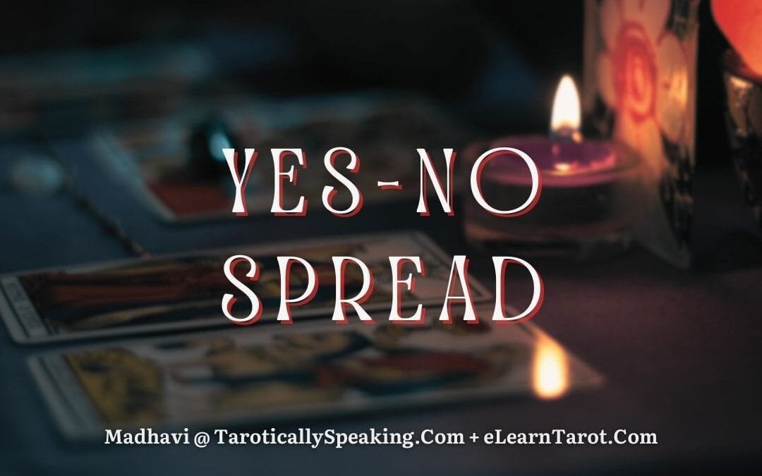 Yes-No Spread - Tarot Spreads Mini Courses - eLearnTarot
